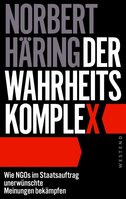 Der Wahrheitskomplex - Norbert Häring