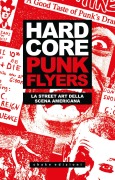 Cover-Bild zum Titel 'Hardcore punk flyers. La street art della scena americana' von ''