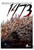 Cover-Bild zum Titel '1473' von 'Bedia Ceylan Güzelce'