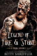 Cover-Bild zum Titel 'Legend of Fire and Stone (The Savage Love Series, #2)' von 'Betty Shreffler'