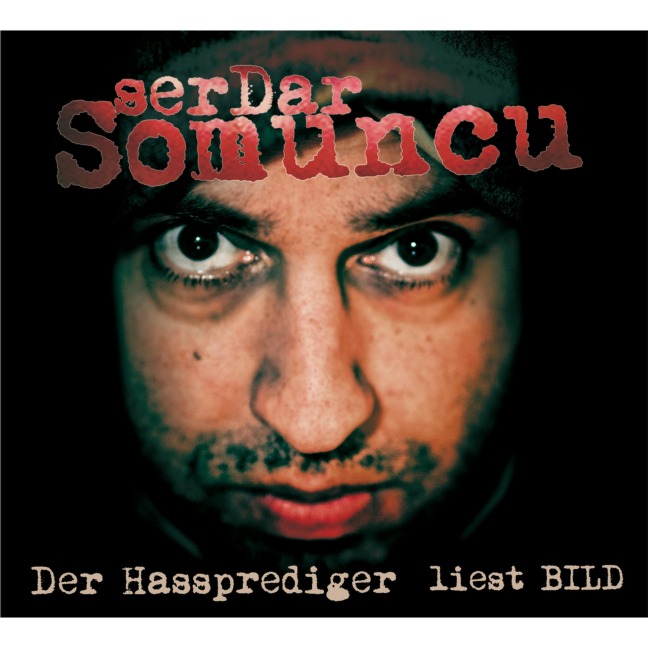 Der Hassprediger liest BILD - Serdar Somuncu