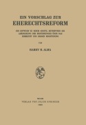 Cover-Bild zum Titel 'Ein Vorschlag zur Eherechtsreform' von 'H. H. Alma'