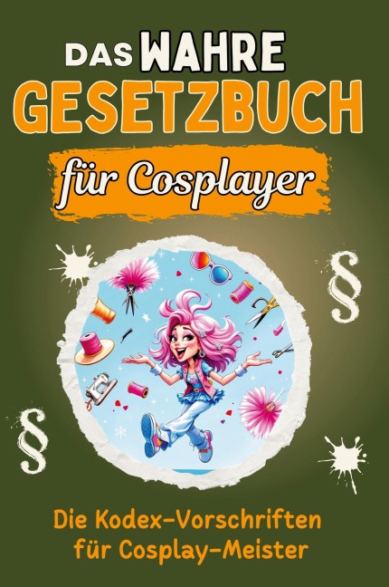 Das wahre Gesetzbuch für Cosplayer - Louis Schmitz