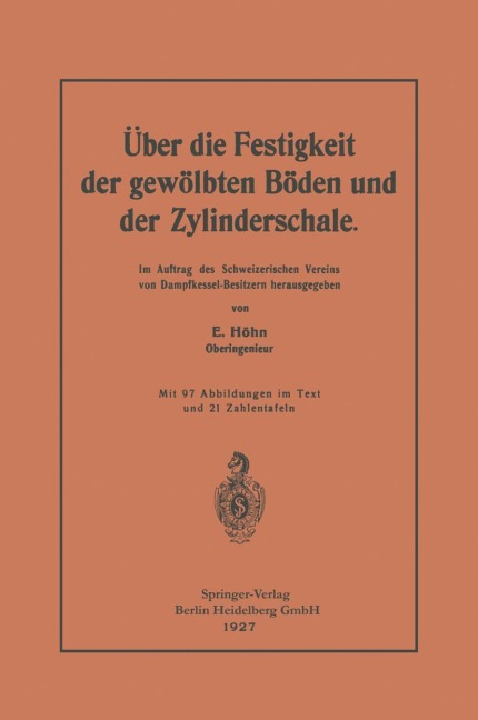 Über die Festigkeit der gewölbten Böden und der Zylinderschale - Ernst Höhn