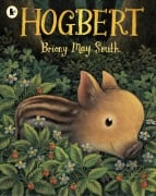 Cover-Bild zum Titel 'Hogbert' von 'Briony May Smith'
