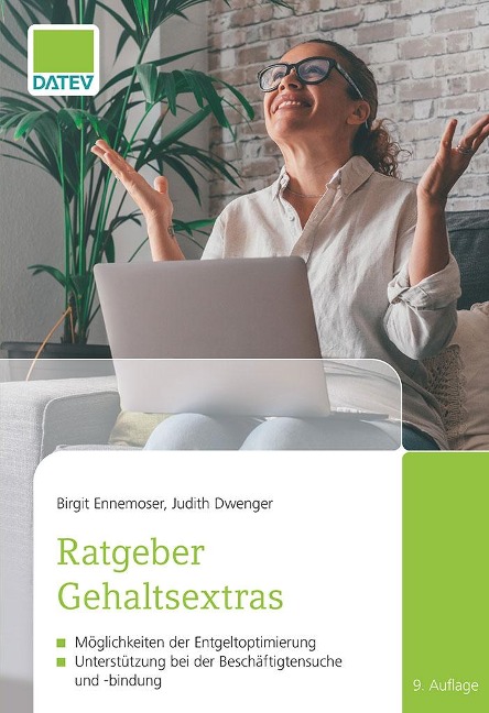 Ratgeber Gehaltsextras, 9. Auflage - Birgit Ennemoser, Judith Dwenger