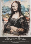 Cover-Bild zum Titel 'Mona Lisa entschlüsselt: Das Geheimnis eines Genies' von 'Francesco Bossi'