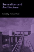 Cover-Bild zum Titel 'Surrealism and Architecture' von ''