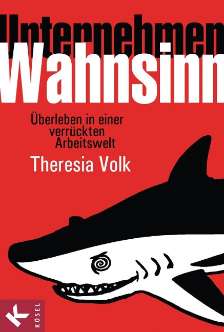 Unternehmen Wahnsinn - Theresia Volk