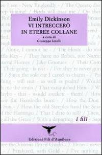 Vi intreccerò in eteree collane - Emily Dickinson