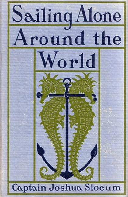 Sailing Alone Around the World - Joshua Slocum