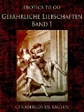 Cover-Bild zum Titel 'Gefährliche Liebschaften - Band 1' von 'Choderlos De Laclos'