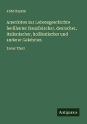 Cover-Bild zum Titel 'Anecdoten zur Lebensgeschichte berühmter französischer, deutscher, italienischer, holländischer und anderer Gelehrten' von 'Abbé Raynal'