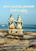 Cover-Bild zum Titel 'Akil Hastalarinin Dostlugu' von 'Firdevs Zümrüt Kelebek'