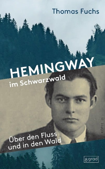 Hemingway im Schwarzwald - Thomas Fuchs