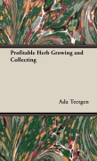 Cover-Bild zum Titel 'Profitable Herb Growing and Collecting' von 'Ada B. Teetgen'