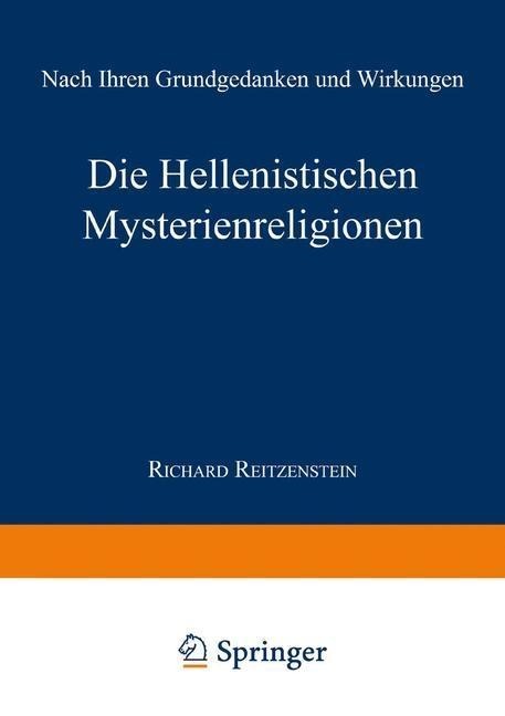 Die Hellenistischen Mysterienreligionen - Richard Reitzenstein