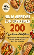 Cover-Bild zum Titel 'Ninja Airfryer zum Abnehmen- 200 kalorienarme Rezepte.' von 'Rita Döring'