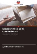 Cover-Bild zum Titel 'Dispositifs à semi-conducteurs' von 'Ajeet Kumar Shrivastava'