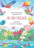 Cover-Bild zum Titel 'Se sei felice. A passi lenti tra parole e immagini...' von 'Maria Antonietta Vito, Alexandra Stendl'