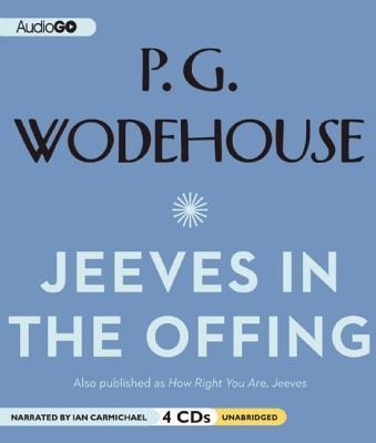 Jeeves in the Offing - P G Wodehouse
