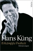 Cover-Bild zum Titel 'Erkämpfte Freiheit' von 'Hans Küng'