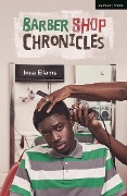 Cover-Bild zum Titel 'Barber Shop Chronicles' von 'Inua Ellams'
