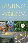 Cover-Bild zum Titel 'Tasting Wisdom' von 'Laurence Freeman'