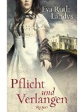 Cover-Bild zum Titel 'Pflicht und Verlangen' von 'Eva-Ruth Landys'