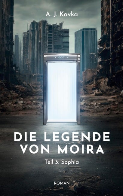 Die Legende von Moira: Sophia - A. J. Kavka