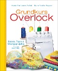 Cover-Bild zum Titel 'Grundkurs Overlock' von 'Marie-Émilienne Viollet, Marie-Noëlle Bayard'