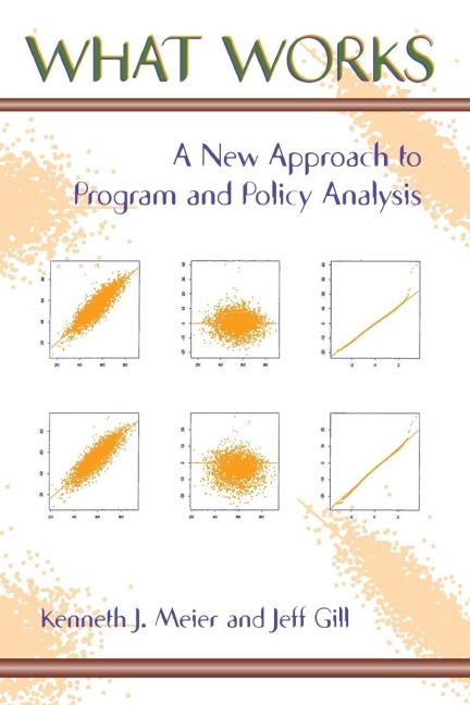 What Works - Kenneth Meier, Jeff Gill