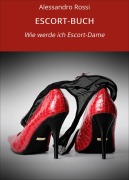 Cover-Bild zum Titel 'ESCORT-BUCH' von 'Alessandro Rossi'