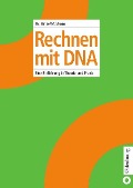 Cover-Bild zum Titel 'Rechnen mit DNA' von 'Thomas Hinze, Monika Sturm'