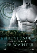 Cover-Bild zum Titel 'Age of Trinity - Die Stunde der Wächter' von 'Nalini Singh'