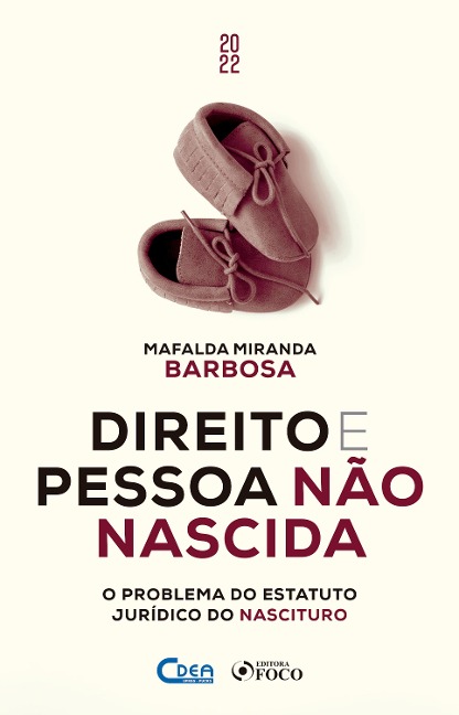 Direito e Pessoa Não Nascida - Mafalda Miranda Barbosa