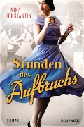 Cover-Bild zum Titel 'Stunden des Aufbruchs' von 'Nina Konstantin'