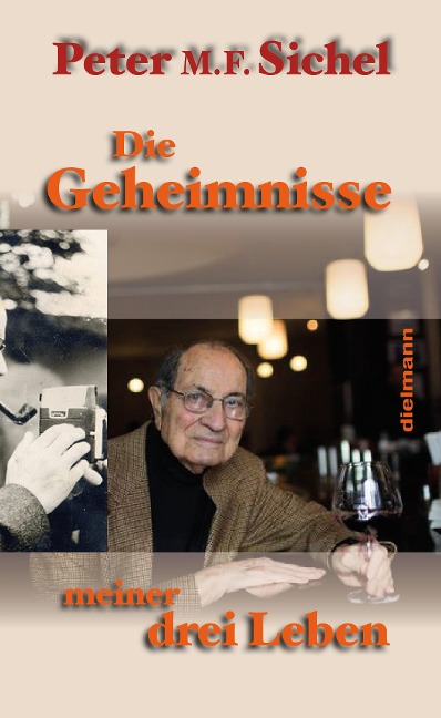 Die Geheimnisse meiner drei Leben - Peter Sichel