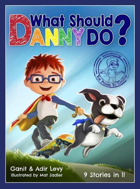 What Should Danny Do? - Adir Levy, Ganit Levy