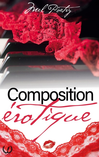 Composition érotique - Mel Poetry