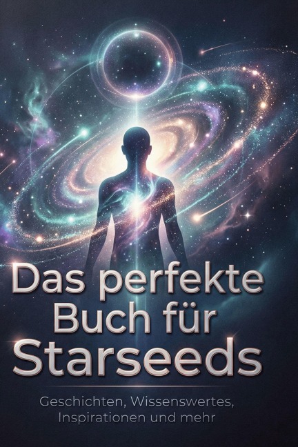 Das perfekte Buch für Starseeds - Amelia Fuchs