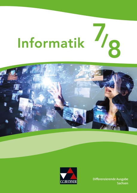 Informatik Sachsen 7/8 Differenzierende Ausgabe - 