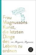 Cover-Bild zum Titel 'Frau Magnussons Kunst, die letzten Dinge des Lebens zu ordnen' von 'Margareta Magnusson'