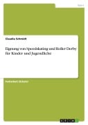 Cover-Bild zum Titel 'Eignung von Speedskating und Roller Derby für Kinder und Jugendliche' von 'Claudia Schmidt'