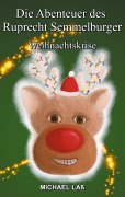 Cover-Bild zum Titel 'Weihnachtskrise' von 'Michael Laß'