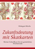 Cover-Bild zum Titel 'Zukunftsdeutung mit Skatkarten' von 'Hildegard Khelfa'