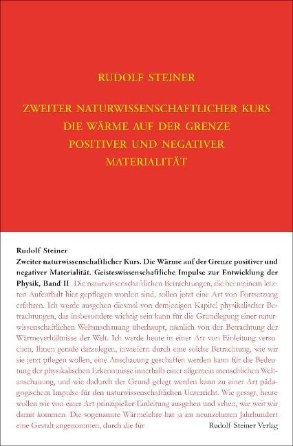 Zweiter Naturwissenschaftlicher Kurs: Die Wärme auf der Grenze positiver und negativer Materialität - Rudolf Steiner