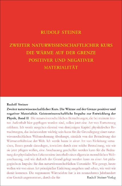 Zweiter Naturwissenschaftlicher Kurs: Die Wärme auf der Grenze positiver und negativer Materialität - Rudolf Steiner