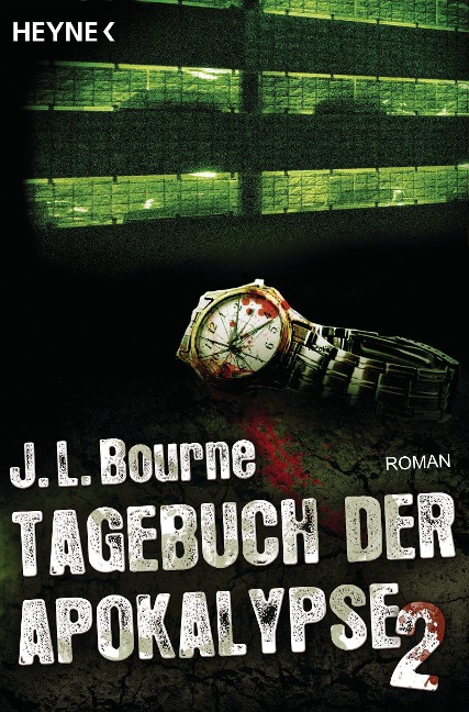 Tagebuch der Apokalypse 2 - J. L. Bourne