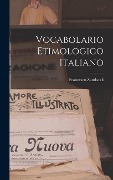 Cover-Bild zum Titel 'Vocabolario Etimologico Italiano' von 'Francesco Zambaldi'